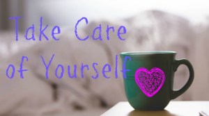 take care of yourselfpic